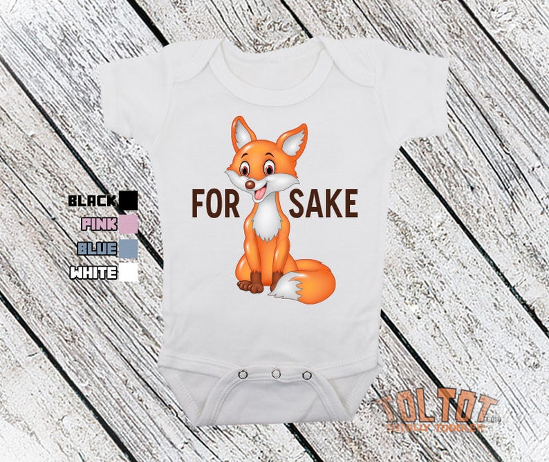 Boys Baby Shower Gift For Fox Sake Girls Baby Bodysuit Bodysuit or Toddler Shirt