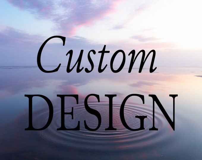 Custom Design Order