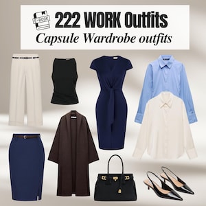 May include: A collection of work outfits, including white trousers, a black top, a navy dress, a blue striped shirt, a cream-coloured shirt, a navy skirt, a brown coat, a black handbag, and black heels. The image includes the text "222 WORK Outfits".