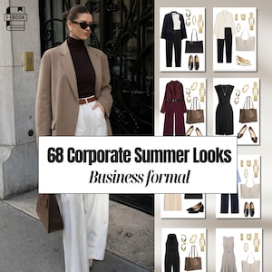 May include: A woman in a tan blazer, brown turtleneck, and white pants, holding a brown tote bag. The image includes a collage of corporate summer looks, with the text "68 Corporate Summer Looks Business formal."