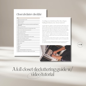May include: A full closet decluttering guide with a video tutorial. The image features a checklist titled "Closet declutter checklist" and a page with text about decluttering. The text includes the phrase "Feeling overwhelmed by the chaos hiding behind your closet doors?"