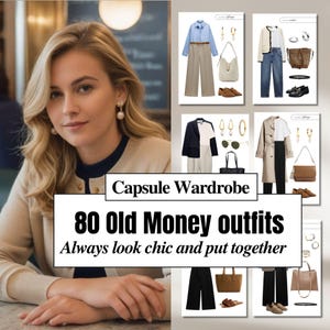 Old Money Capsule Wardrobe for Women – 80 Classic & Elegant Outfit Ideas for Timeless Style