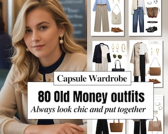 Old Money Capsule Wardrobe for Women – 80 Classic & Elegant Outfit Ideas for Timeless Style