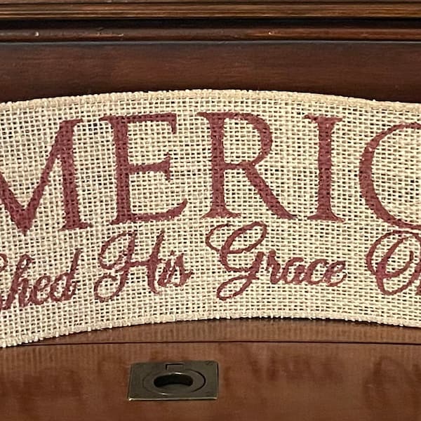 Primitive Wired Burlap Banner AMERICA God Shed His Grace On Thee Patriotic Decor