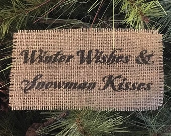 Primitive Christmas Natural Jute Burlap Winter Wishes & Snowman Kisses Sign Panel Banner Appliqué