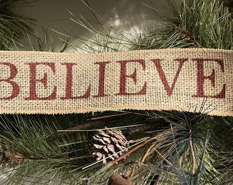 Primitive BELIEVE Christmas Wired Burlap Ribbon Banner Ornament Garland 2-1/2" x 16"