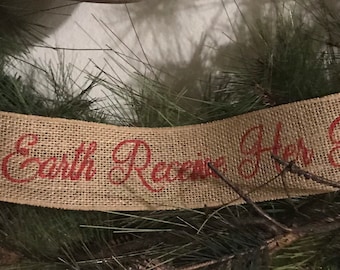 Primitive Christmas Let Earth Receive Her King Wired Burlap Ribbon Banner Ornament Garland 2-1/2" x 20”