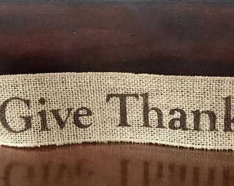 Primitive Give Thanks Wired Burlap Ribbon Banner Ornament Garland
