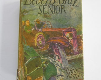 Beverly Gray Senior, A L Burt Edition With Dust Jacket, Clair Blank, Vintage Girls Series Book