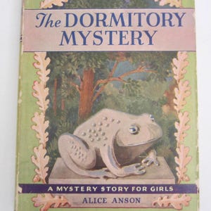 The Dormitory Mystery, Alice Anson, Vintage Girls Series Childrens Book Dust Jacket