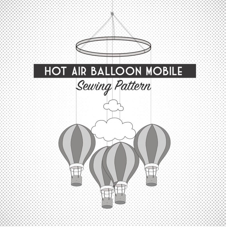 PATTERN How to make a hot air balloon baby mobile image 1