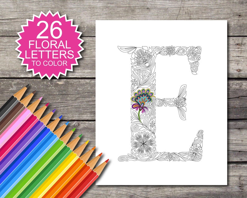 May include: A black and white line drawing of the letter E with intricate floral designs. The letter is surrounded by flowers and leaves. There is a small flower in the center of the letter with colorful details. The image is part of a set of 26 floral letters to color.