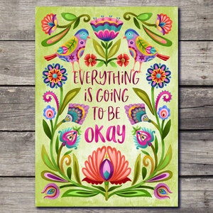 Folk Style Blank Card Hand Lettered with Colorful Flowers Floral Folky Quote &quot;Everything is Going to be Okay&quot; Perfect for a Special Someone
