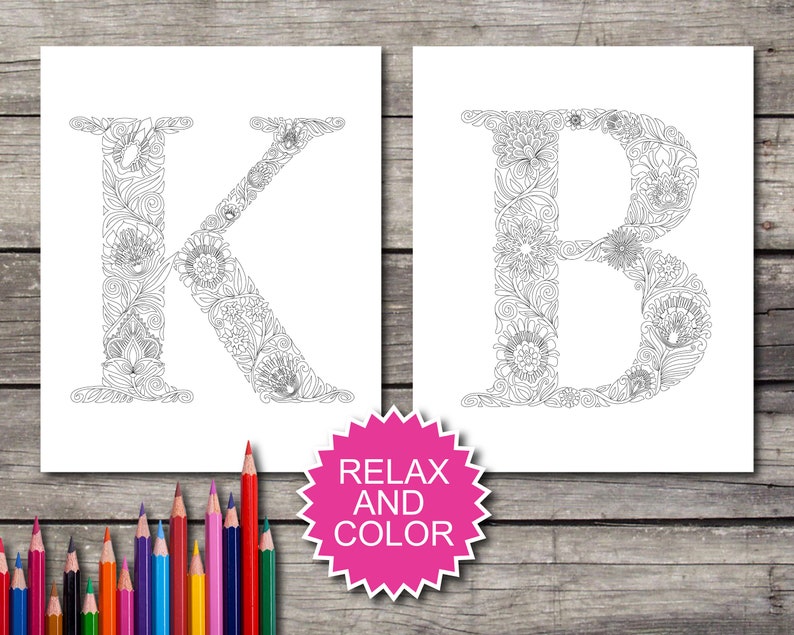 May include: Two printable coloring pages featuring the letters K and B, each letter is intricately designed with floral patterns. The text "Relax and Color" is printed on a pink starburst.