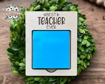 Best Teacher Ever Sticky Note Holder, Teacher Appreciation Gifts, Teacher Sticky Note Holder, Teacher Gifts, Desk Organizer, Classroom Decor
