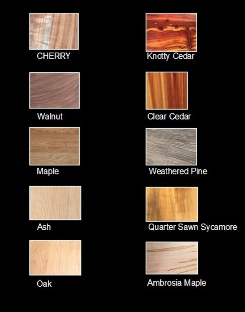 May include: A visual guide to different types of wood grain, including cherry, knotty cedar, walnut, clear cedar, maple, weathered pine, ash, quarter sawn sycamore, oak, and ambrosia maple.