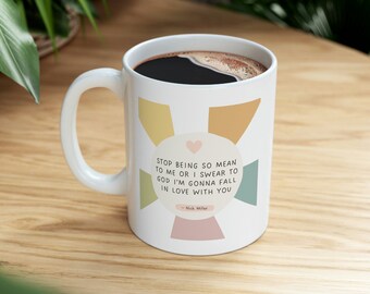 Stop Being So Mean - New Girl - Nick Miller Quote - Ceramic Mug 11oz