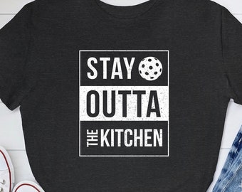 Pickleball Stay Outta The Kitchen Tshirt | Bella+Canvas 3001 Unisex Jersey Short Sleeve Tee | FREE Shipping