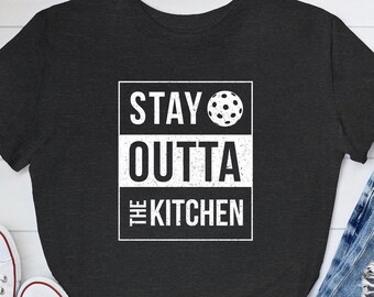 Pickleball Stay Outta The Kitchen tshirt, NWA, Athletic Gift, Sporty Gift, Tee Shirt, Bella+Canvas 3001, FREE Shipping