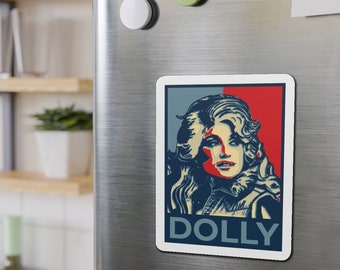 Dolly Parton Die-Cut Magnet, Hope, Dolly Parton for President, Election 2024 tshirt, Shepard Fairey, Obama, Magnet