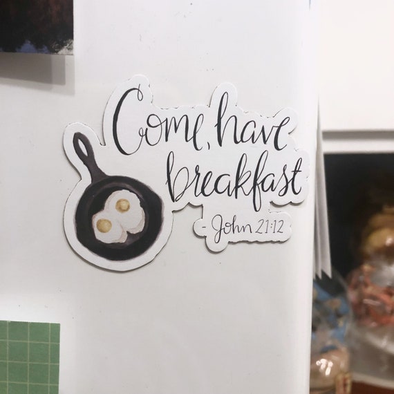 "Come, have breakfast" Magnet