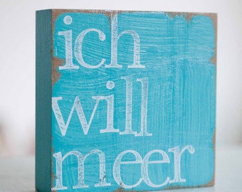 Text Kunst an der Wand "ich will Meer" türkis