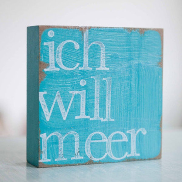 Text Kunst an der Wand "ich will Meer" türkis