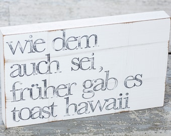 15x25cm Text Wandbild "toast hawaii" aus Holz
