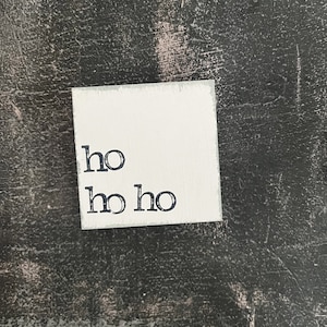 Mini text plate "ho ho ho" white