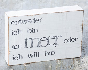 Mural marítimo "O estoy en el mar" hecho de decoración de madera - para los amantes del mar en shabby chic - - decoración de casa de vacaciones - recuerdo -