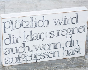 15x25cm Text Wandbild "es regnet auch... aus Holz