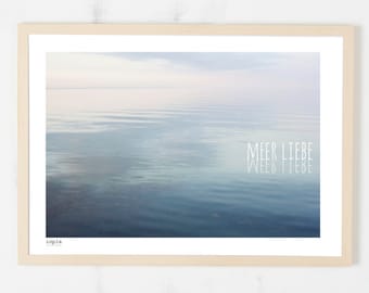 Kunstdruck Poster DinA2 "meer liebe"