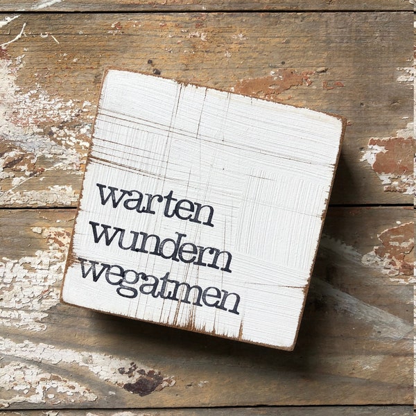 Textplatte "warten wundern wegatmen"