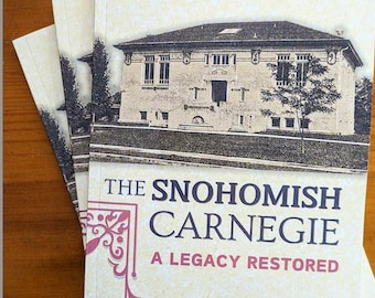 The Snohomish Carnegie: A Legacy Restored - Snohomish History Book - Library - Pacific Northwest Washington
