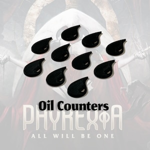 Phyrexia Oil Counters - for Magic the Gathering, Phyrexia: All Will Be One - Set of 10 Counters