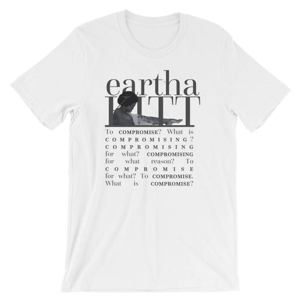 Eartha Kitt "Compromise" Tee