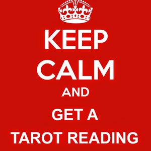 May include: A red background with a white crown and the text "Keep Calm and Get a Tarot Reading".