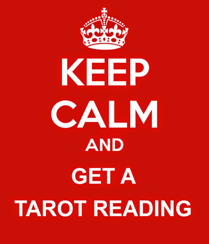 May include: A red background with a white crown and the text "Keep Calm and Get a Tarot Reading".