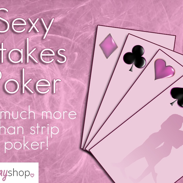 NEW! *Sexy Stakes Poker* NEW for Valentine's Day!