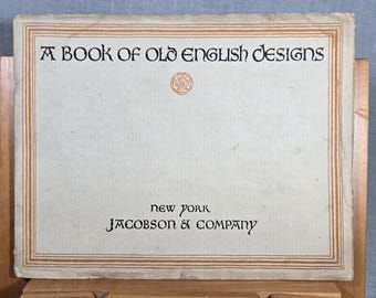 The Book of Old English Designs 1921 - Jacobson & Company - Rare 47 Plate Architectural Plaster Catalog - Tudor Jacobean Decor Reference
