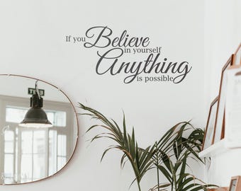 Believe In Yourself Wall Decal - Removable Sticker Words Quote Art