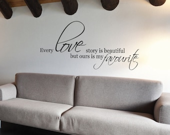 Every Love Story Is Beautiful Wall Decal Bedroom Sticker Vinyl Quote Words