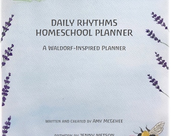 Full Year UNDATED (Use year after year) Daily Rhythms Homeschool Planner - Waldorf-Inspired- DIGITAL COPY