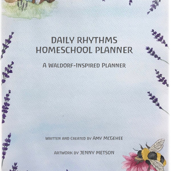 Full Year UNDATED (Use year after year) Daily Rhythms Homeschool Planner - Waldorf-Inspired- DIGITAL COPY