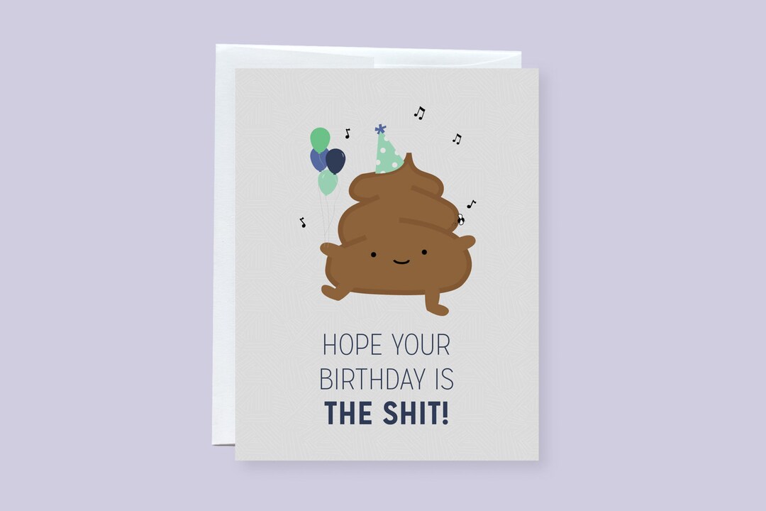 Birthday Poop the Shit Greeting Card Etsy