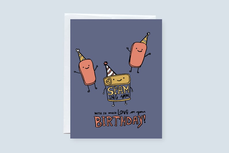 Spam-ming You With So Much Love on Your Birthday Punny Greeting Card image 1