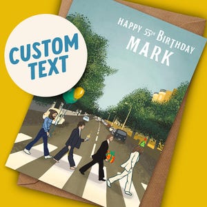 Carte d'anniversaire personnalisée des Beatles - L'illustration inspirée des Beatles pour les fans de musique - ajoutez votre propre texte !