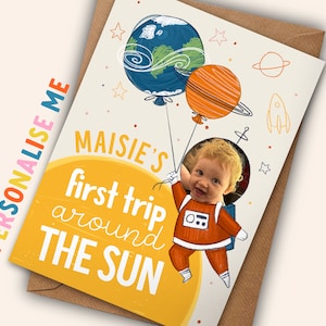 Carte 1er anniversaire - à personnaliser avec votre photo et votre nom - « Premier voyage autour du soleil »