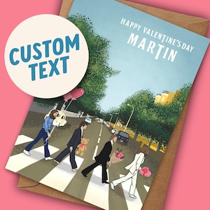 Carte personnalisée personnalisée de Saint-Valentin ou d'anniversaire des Beatles - L'illustration inspirée des Beatles pour les fans de musique - ajoutez votre propre texte !