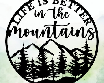 Life is Better in the Mountains Vinyl Decal | Car Decal | Window Decal | Laptops. Journals and More | Indoor/Outdoor | Permanent